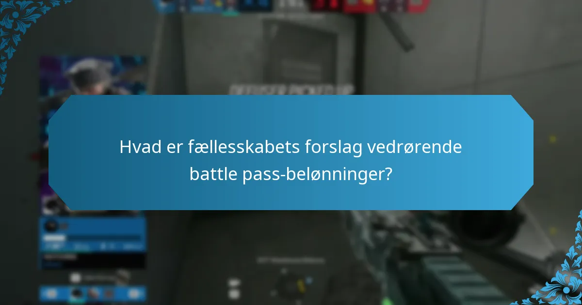 Hvad er fællesskabets forslag vedrørende battle pass-belønninger?