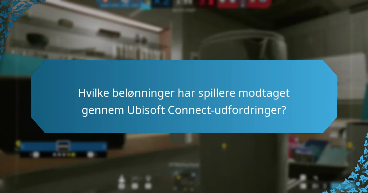 Hvilke belønninger har spillere modtaget gennem Ubisoft Connect-udfordringer?