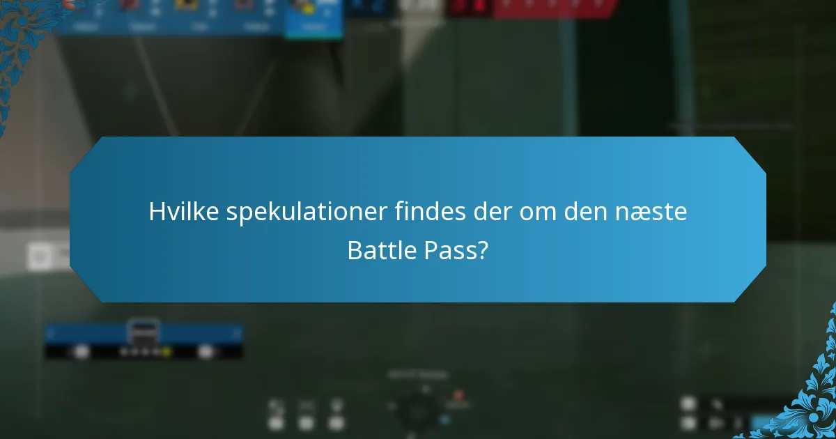 Hvilke spekulationer findes der om den næste Battle Pass?