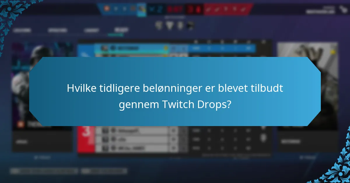 Hvilke tidligere belønninger er blevet tilbudt gennem Twitch Drops?